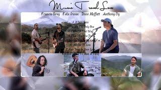 Music Travel Love Collab Ft. Francis Greg, Felix Irwan, Dave Moffatt & Anthony Uy | Acoustic | 2022