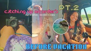 attempting to catch up on orders before vacation | pt. 2 | crochet vlog