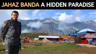 Jahaz Banda Treking | Jahaz Banda Kumrat Valley | Jahaz Banda Hike | Jahaz Banda Upper Dir