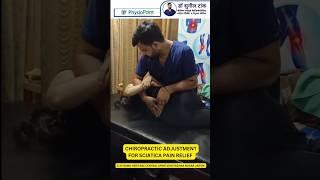 Chiropractic Adjustment for Sciatica pain relief - Chiropractic in india #shorts #chiropractor