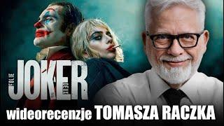 JOKER. FOLIE A DEUX,  reż. Todd Phillips, prod. 2024 | wideorecenzja Tomasza Raczka