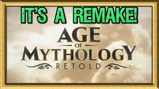 MASSIVE NEWS - Age of Mythology Retold is a REMAKE, not a Remaster!