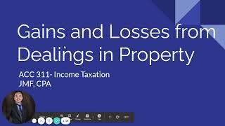 TAX: Gains and Losses from Dealings in Properties