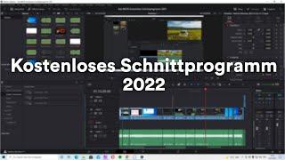 Das BESTE KOSTENLOSE Schnittprogramm für 2022! I Windows 10 I Mac OS I Linux I Neue Version