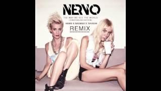 The way we see the world Nervo (Henri&Madmax&Thvison Remix)