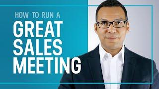 How To Run a GREAT Sales Meeting | Sales Training Tips