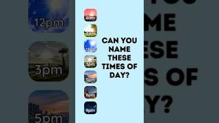 Can you name these Times of Day? | #learnenglish #english #vocabulary