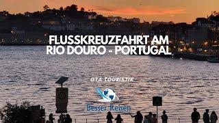 Flusskreuzfahrt am Rio Douro - Portugal. #urlaub2025  #portugal  #gtatouristik