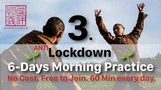  6-Days Morning Practice  Day 3: Anti-Lockdown Training (60 Min)