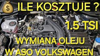  ILE KOSZTUJE Wymiana Oleju i Filtrów w ASO Volkswagen ️ 1.5 TSI