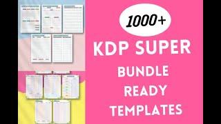 KDP super bundle 1000+ ready templates KDP interiors