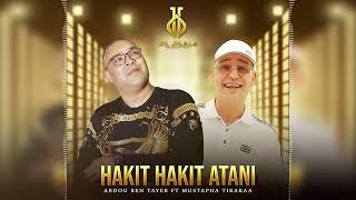 Abdou Bentayeb Ft. Mustapha Tirakaa - Hakit Hakit Atani (Music Rif) 2024