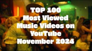 TOP 100 Most Viewed Music Videos of ALL TIME on YouTube [November 2024]