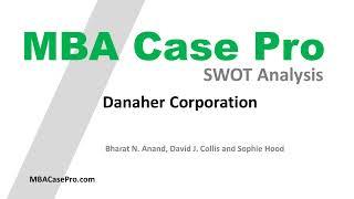 Danaher Corporation | Case Study Solution SWOT | MBACasePro.com Order Now