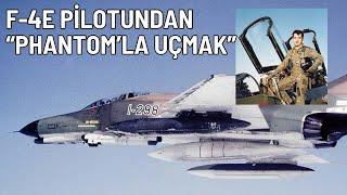 F-4E pilotu 'Phantom'la uçmayı anlatıyor (video kesidi)