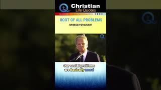 ROOT OF ALL PROBLEMS | Billy Graham | #shorts #billygraham #jesus