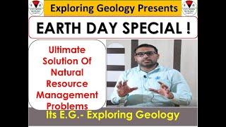 Earth Day- How to Celebrate Effectively| Exploring Geology| J.P. Singh