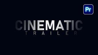 Create Epic TRAILER TEXT Animation in Premiere Pro