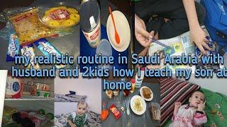 Pakistani mom routine in Saudi Arabia with  2kids/how I teach my son at home/day to night routine