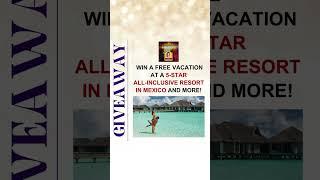 FREE luxury resort stay in Mexico