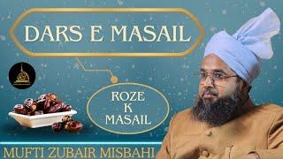 DARSE MASAIL || 6TH MARCH 2025 || MUFTI ZUBAIR MISBAHI