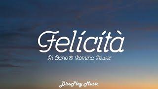 Al Bano & Romina Power - Felicita Italian/English (lyrics)