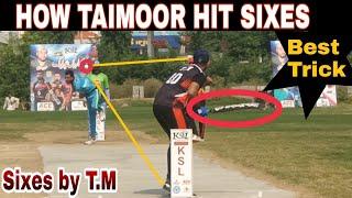 How Taimoor Mirza Hit Sixes Best Trick For Hitting Six in Tape Ball Cricket Sixes Collection Of T.M