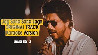 JAG SOONA SOONA LAGE ORIGINAL TRACK - CLEAN KARAOKE LOWER KEY