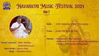 NAVARATRI MANDAPAM CONCERTS 2024 DAY 7