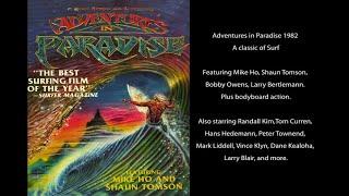 Adventures In Paradise 1982 - A Classic Surf