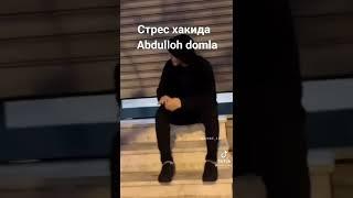 ABDULLOH DOMLA STRESS HAQIDA