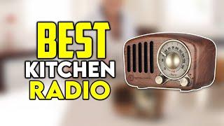 7 Best Kitchen Radio in 2024