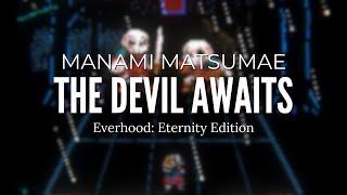 MANAMI MATSUMAE - The Devil Awaits | Everhood: Eternity Edition | Battle OST