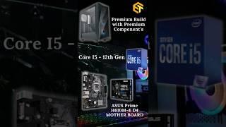 Intel Core i5-12th Gen | Premium Build | Premium Components  #pcs #pcbuild #pcbuildunder40000