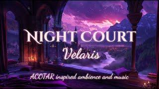 Night Court Ambience and Music | ACOTAR | spend the evening in Velaris - City of Starlight #acotar