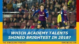 Which academy talents shined brightest in 2018? La Masia update with Navid Molaaghaei [TBPod119]