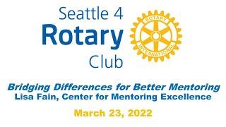 Rotary Program 3-23-2022, Lisa Fain, Bridging Differences for Better Mentoring