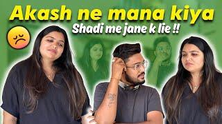 Akash ne mana kiya Shadi me jane k lie  #viralipatel #vlog