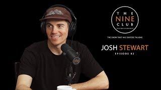 Josh Stewart | The Nine Club With Chris Roberts - Episode 82