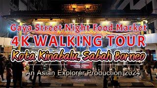 Sabah 4K Walking Tour Gaya Street Night Food Market