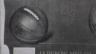 The H. V. Porter Films: Manufacture of the National Federation Basketball (circa 1933)