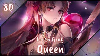 《Nightcore 8D Music 》 Queen ( Loren Gray )