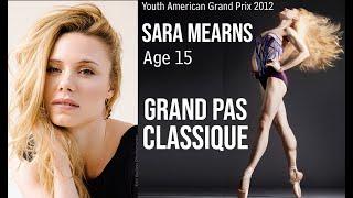 NYC BALLET - Youth America Grand Prix - Sara Mearns - Grand Pas Classique Variation