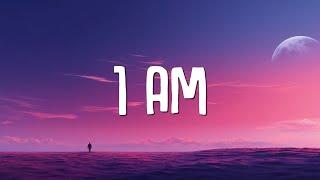 Civ - 1 AM (Lyrics) pop out at 1 in the mornin'