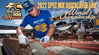2022 SPEC MIX BRICKLAYER 500 World Championship Hype Reel