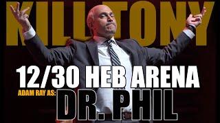 KT #647 - DR PHIL (ADAM RAY) - HEB ARENA DAY ONE