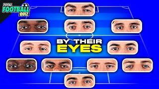 GUESS THE NATIONAL TEAM BY PLAYERS' EYES | FOOTBALL QUIZ TRIVIA 2025