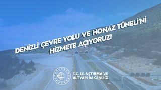 Denizli Çevre Yolu ve Honaz Tüneli Hizmete Açılıyor!