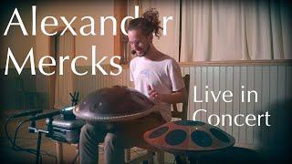 Handpan Meditation | Alexander Mercks | Full Concert 2024 #1