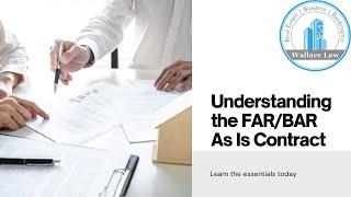 Understanding the FAR/BAR As-Is Contract! Attorney Wallace Review